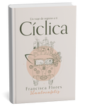 Cíclica: Un viaje de regreso a ti